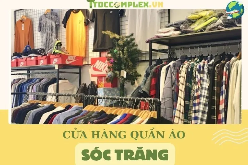 kham-pha-top-14-cua-hang-quan-ao-soc-trang-hot-nhat-nam-nay