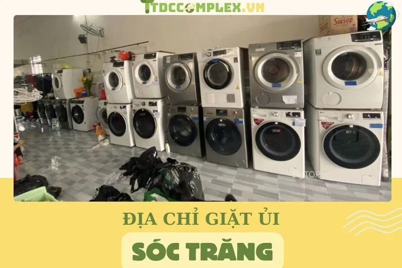 top-3-dia-chi-giat-ui-soc-trang-chat-luong-uy-tin-nhat-2024