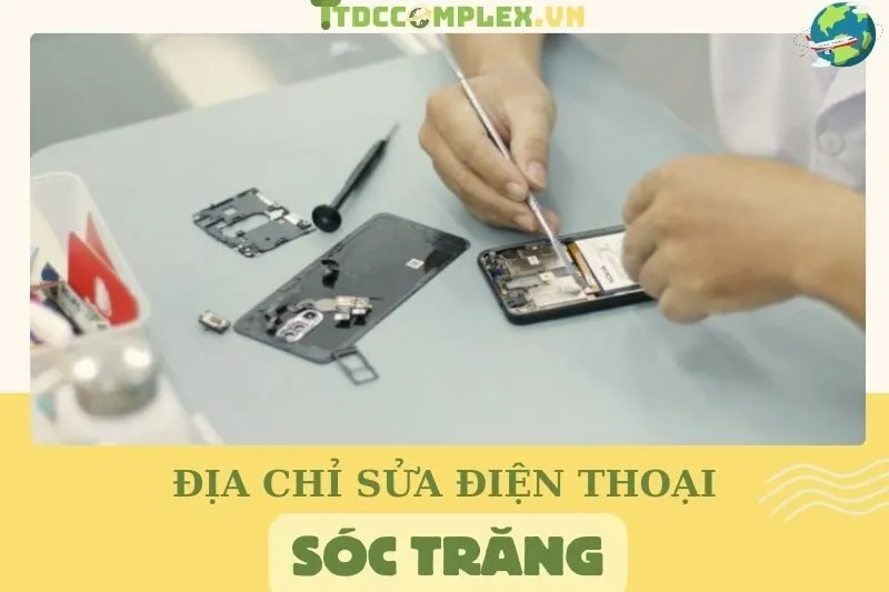 top-3-dia-chi-sua-dien-thoai-soc-trang-uy-tin-nhat-ban-khong-the-bo-qua