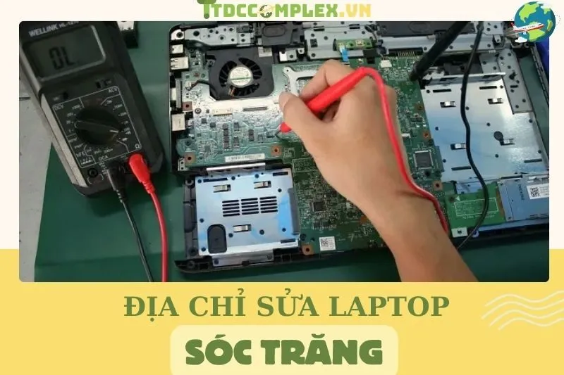 top-4-dia-chi-sua-laptop-soc-trang-dich-vu-sua-chua-uy-tin