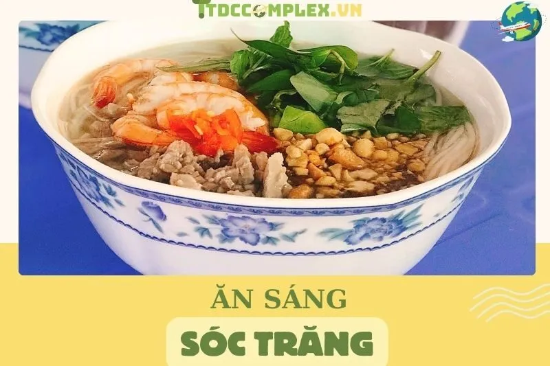 top-4-quan-an-sang-soc-trang-ngon-noi-tieng-thu-hut-thuc-khach