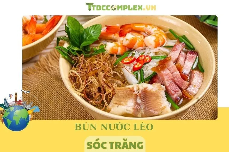 Bún nước lèo Sóc Trăng 2025: Đặc sản đậm đà miền Tây không thể bỏ lỡ
