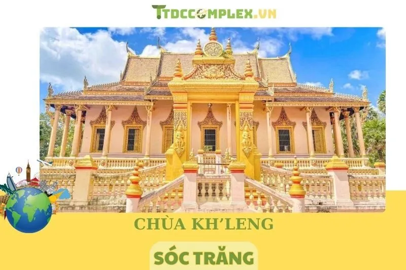 Chùa Kh'leang Sóc Trăng: Kiến trúc Khmer Độc Đáo 2025