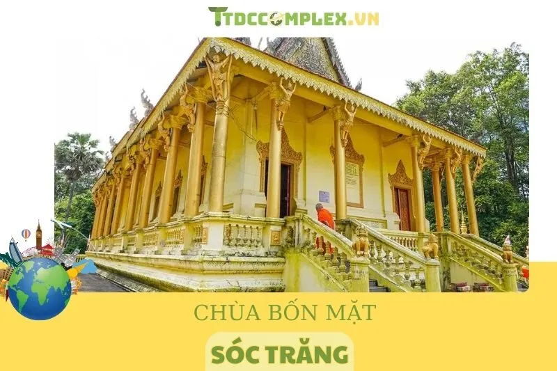 Khám Phá Chùa Bốn Mặt Sóc Trăng 2025 – Lịch Sử Và Kiến Trúc Độc Đáo