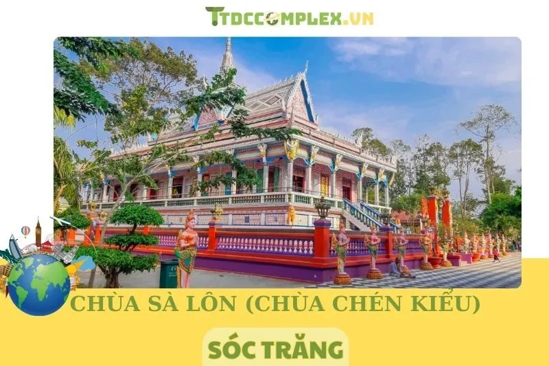 Khám Phá Chùa Sà Lôn (Chùa Chén Kiểu) Sóc Trăng 2025 - Độc Đáo