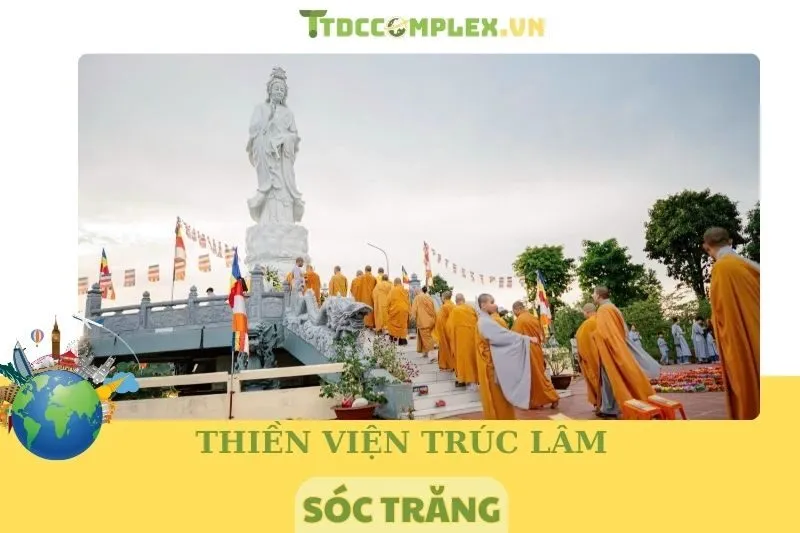 Khám Phá Thiền Viện Trúc Lâm Sóc Trăng 2025 - Điểm Đến Tâm Linh