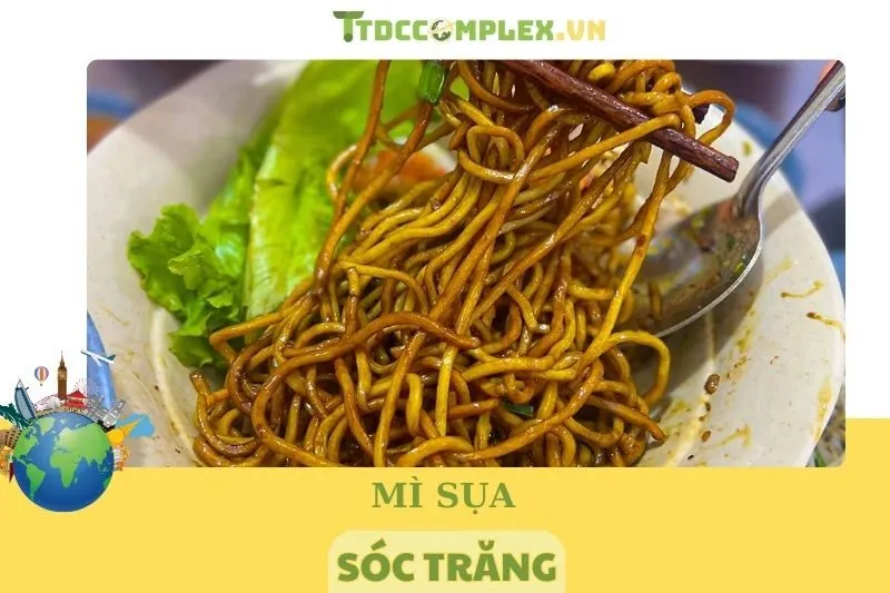 Mì sụa Sóc Trăng: Đặc sản hấp dẫn không thể bỏ lỡ năm 2025